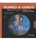 RUMBO A VENUS LAS AVENTURAS DE EDU Y VERA