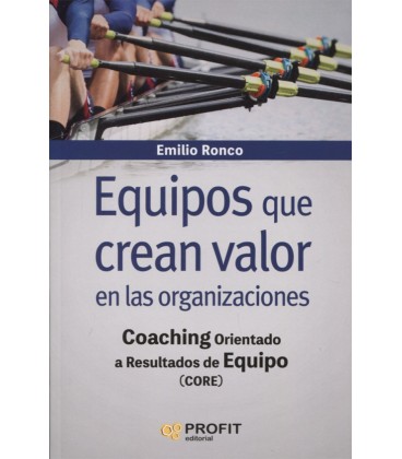EQUIPOS QUE CREAN VALOR EN LAS ORGANIZACIONES