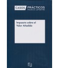 CASOS PRACTICOS IMPUESTO SOBRE EL VALOR AÑADIDO