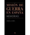 MISION DE GUERRA EN ESPAÑA MEMORIAS