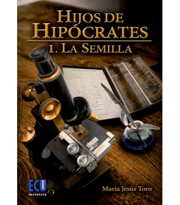 HIJOS DE HIPOCRATES 02 LA SIEMBRA