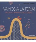 VAMOS A LA FERIA! SIGUE EL CAMINO CON EL DEDO