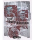 ORTEGA Y EL TIEMPO DE LAS MASAS