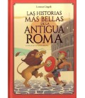 HISTORIAS MAS BELLAS DE LA ANTIGUA ROMA, LAS