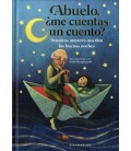 ABUELO ¿ME CUENTAS UN CUENTO