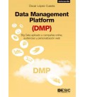 DATA MANAGEMENT PLATFORM (DMP)