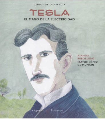 TESLA EL MAGO DE LA ELECTRICIDAD