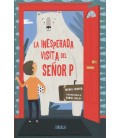 INESPERADA VISITA DEL SEÑOR P