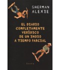 DIARIO COMPLETAMENTE VERIDICO DE UN INDIO A TIEMPO PARCIAL