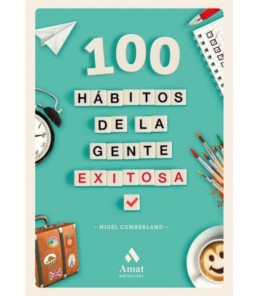 100 HABITOS DE LA GENTE EXITOSA