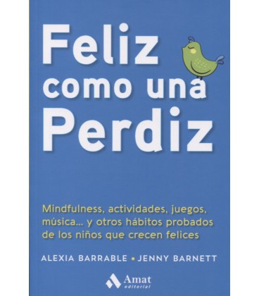 FELIZ COMO UNA PERDIZ