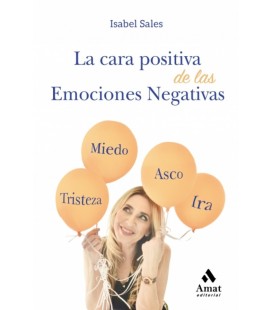 CARA POSITIVA DE LAS EMOCIONES NEGATIVAS