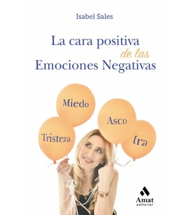 CARA POSITIVA DE LAS EMOCIONES NEGATIVAS