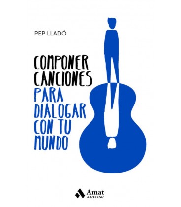 COMPONER CANCIONES PARA DIALOGAR CON TU MUNDO