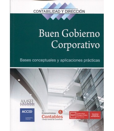 BUEN GOBIERNO CORPORATIVO BASES CONCEPTUALES Y APLICACIONES PRACTICAS