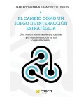 CAMBIO COMO UN JUEGO DE INTERACCION ESTRATEGICA