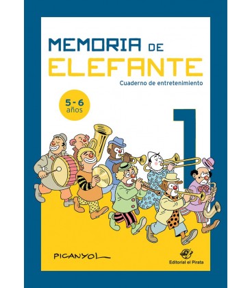 MEMORIA DE ELEFANTE 01 CUADERNO DE ENTRETENEMIENTO 5-6 AÑOS