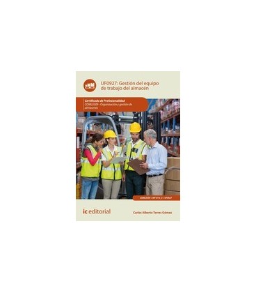 GESTION DEL EQUIPO DE TRABAJO DEL ALMACEN COML0309 ORGANIZACION Y GES