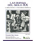 RUINAS DEL SIGLO XX LA RUINA POLITICA Y OTRAS RUINAS ESPAÑOLAS