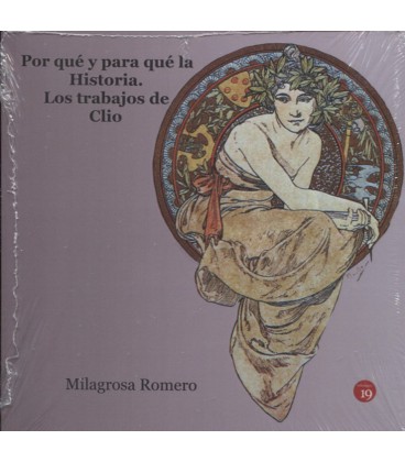 POR QUE Y PARA QUE LA HISTORIA LOS TRABAJOS DE CLIO