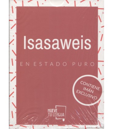 ISASAWEIS EN ESTADO PURO