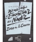 NO ME VAS A ENCONTRAR EN NADIE