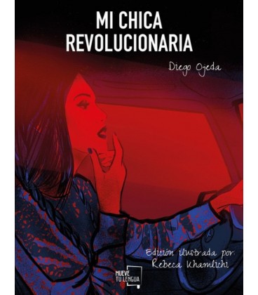 MI CHICA REVOLUCIONARIA (ILUSTRADO)
