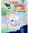 SI QUIERES NOS VAMOS LEJOS
