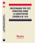 CUESTIONARIO TIPO TEST COMENTADO SOBRE LA CONSTITUCION ESPAÑOLA DE 197