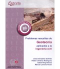 PROBLEMAS RESUELTOS DE GEOTECNIA APLICADOS A LA INGENIERIA CIVIL