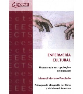 ENFERMERIA CULTURAL (UNA MIRADA ANTROPOLOGICA DEL CUIDADO)