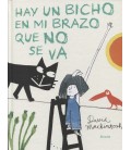 HAY UN BICHO EN MI BRAZO QUE NO SE VA