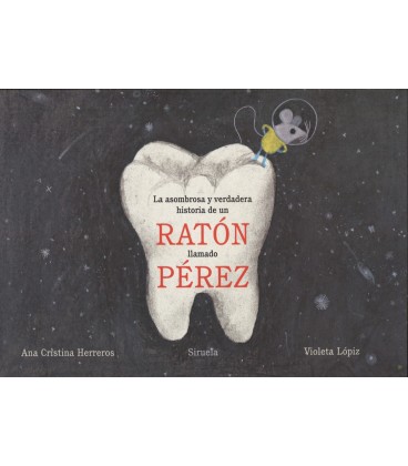 ASOMBROSA Y VERDADERA HISTORIA DE UN RATON LLAMADO PEREZ