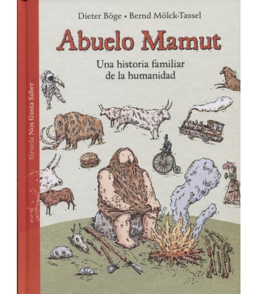 ABUELO MAMUT UNA HISTORIA FAMILIAR DE LA HUMANIDAD