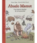 ABUELO MAMUT UNA HISTORIA FAMILIAR DE LA HUMANIDAD