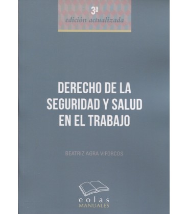 DERECHO DE LA SEGURIDAD Y SALUD EN EL TRABAJO 3 ED