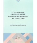 EXTINCION DEL CONTRATO LABORAL POR VOLUNTAD UNILATERAL DEL TRABAJADOR