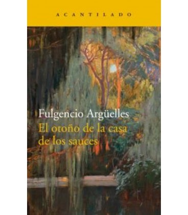 OTOÑO DE LA CASA DE LOS SAUCES