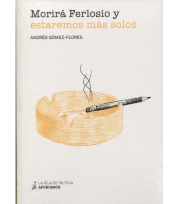 MORIRA FERLOSIO Y ESTAREMOS MAS SOLOS