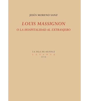 LOUIS MASSIGNON O LA HOSPITALIDAD AL EXTRANJERO