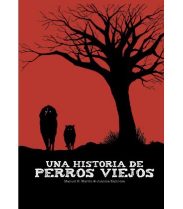 UNA HISTORIA DE PERROS VIEJOS