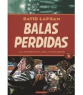 BALAS PERDIDAS 01 LA INOCENCIA DEL NIHILISMO