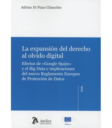 EXPANSION DEL DERECHO AL OLVIDO DIGITAL