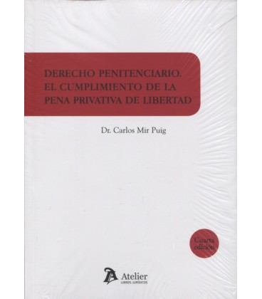 DERECHO PENITENCIARIO EL CUMPLIMIENTO DE LA PENA PRIVATIVA DE LIBERTAD