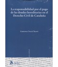 RESPONSABILIDAD POR EL PAGO DE LAS DEUDAS HEREDITARIAS EN EL DERECHO