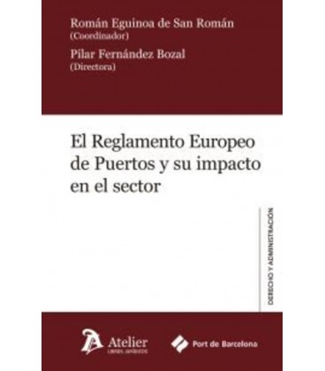 REGLAMENTO EUROPEO DE PUERTOS Y SU IMPACTO EN EL SECTOR