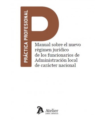 MANUAL SOBRE EL NUEVO REGIMEN JURIDICO DE LOS FUNCIONARIOS