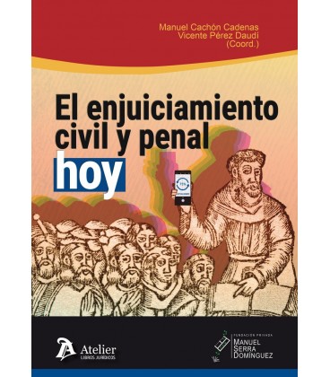 ENJUICIAMIENTO CIVIL Y PENAL HOY
