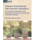 CLAVES FINANCIERAS DEL CAMBIO CLIMATICO EL ROL DE LAS FINANZAS