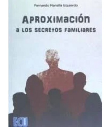 APROXIMACION A LOS SECRETOS FAMILIARES